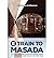[ E-Train to Masada By Silberman, Eli ( Author ) Paperback 2013 ]