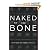 Naked To The Bone byKevles