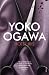 Hotel Iris by Yoko Ogawa (2011-04-07)