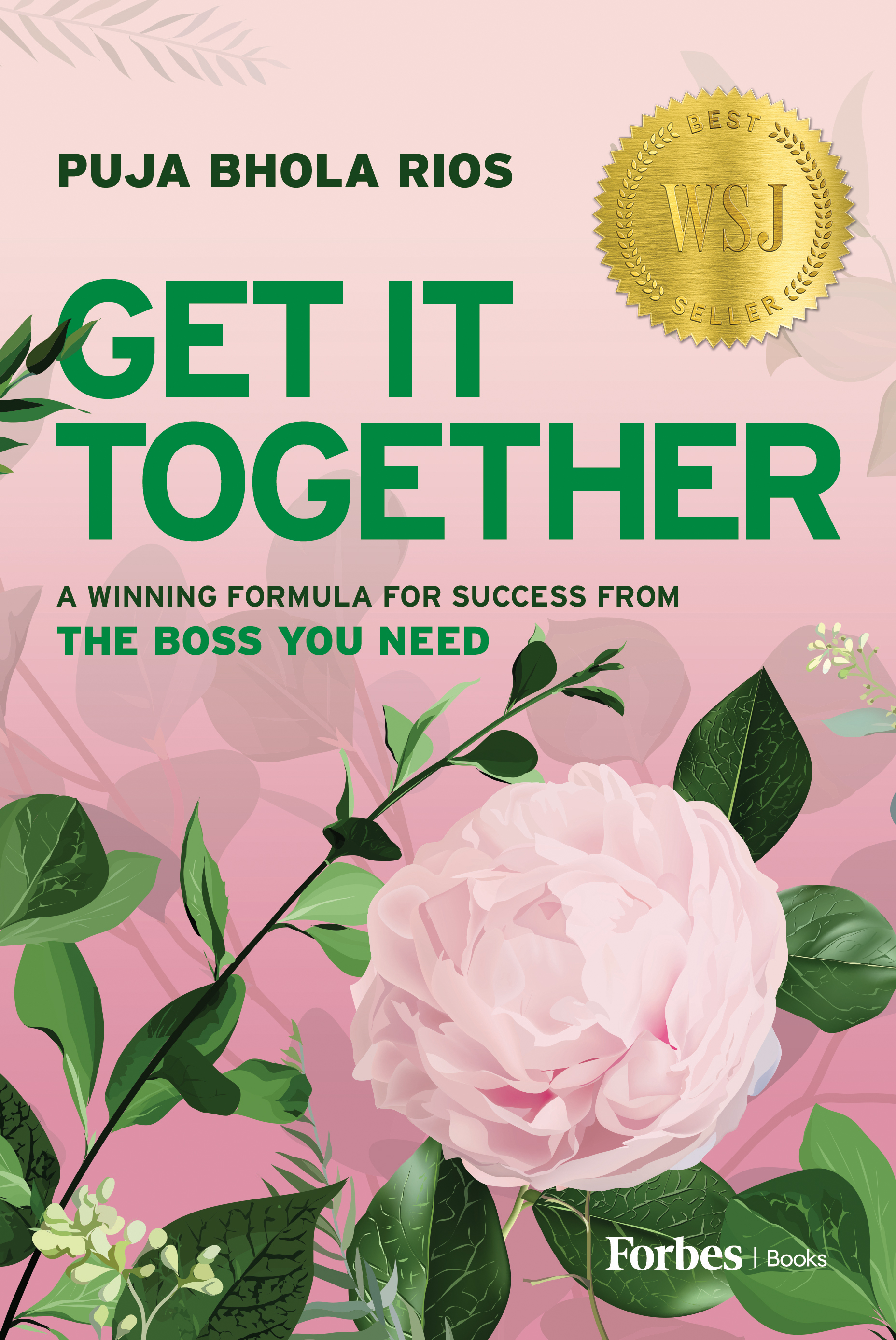 Get It Together: A Winning Formula for Success from the Boss You Need (Hardcover)