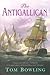 The Antigallican by Bowling, Tom (2009) Paperback