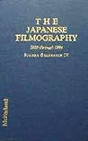 The Japanese Filmography: A Complete Reference to 209 Filmmakers and the over 1250 Films Released in the United States, 1900 Through 1994 The Japanese Filmography: A Complete Reference to 209 Filmmakers and the over 1250 Films Released in the United States, 1900 Through 1994
