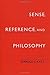 Sense, Reference, and Philosophy