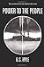 By G.S. Kyle Power to the People (Molon Labe) [Paperback] by G.S. Kyle