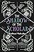 The Shadow of the Scholar