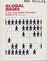 Global Issues in the Intermediate Classroom, Grades 5-8 Global Issues in the Intermediate Classroom, Grades 5-8