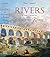 Rivers and the Power of Ancient Rome (Studies in the History of Greece and Rome) by Campbell, Brian published by The University of North Carolina Press (2011)