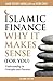 Islamic Finance: Why It Makes Sense (For You) - Understanding its Principles and Practices 2nd edition by Abdullah, Vicary Daud, Chee, Keon (2014) Paperback