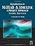 Introduction to MATLAB and SIMULINK: A Project Approach by Ottmar Beucher (2007-11-07)