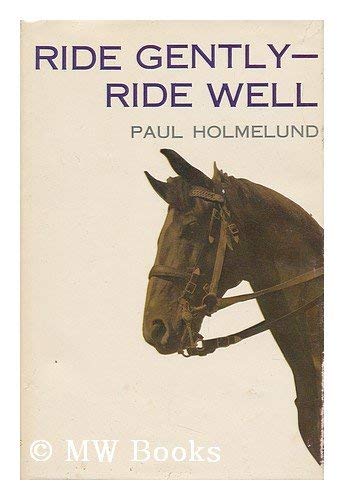 Ride gently--ride well (Loose Leaf)