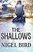 The Shallows by Nigel Bird (2016-02-24)