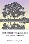 The Complete Enneagram: 48 Paths to Greater Self-Knowledge The Complete Enneagram: 48 Paths to Greater Self-Knowledge