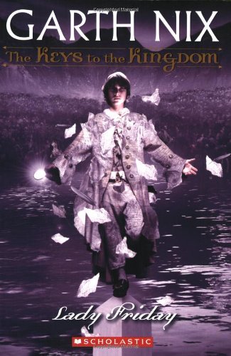 Lady Friday by Nix, Garth [Scholastic Press,2008]