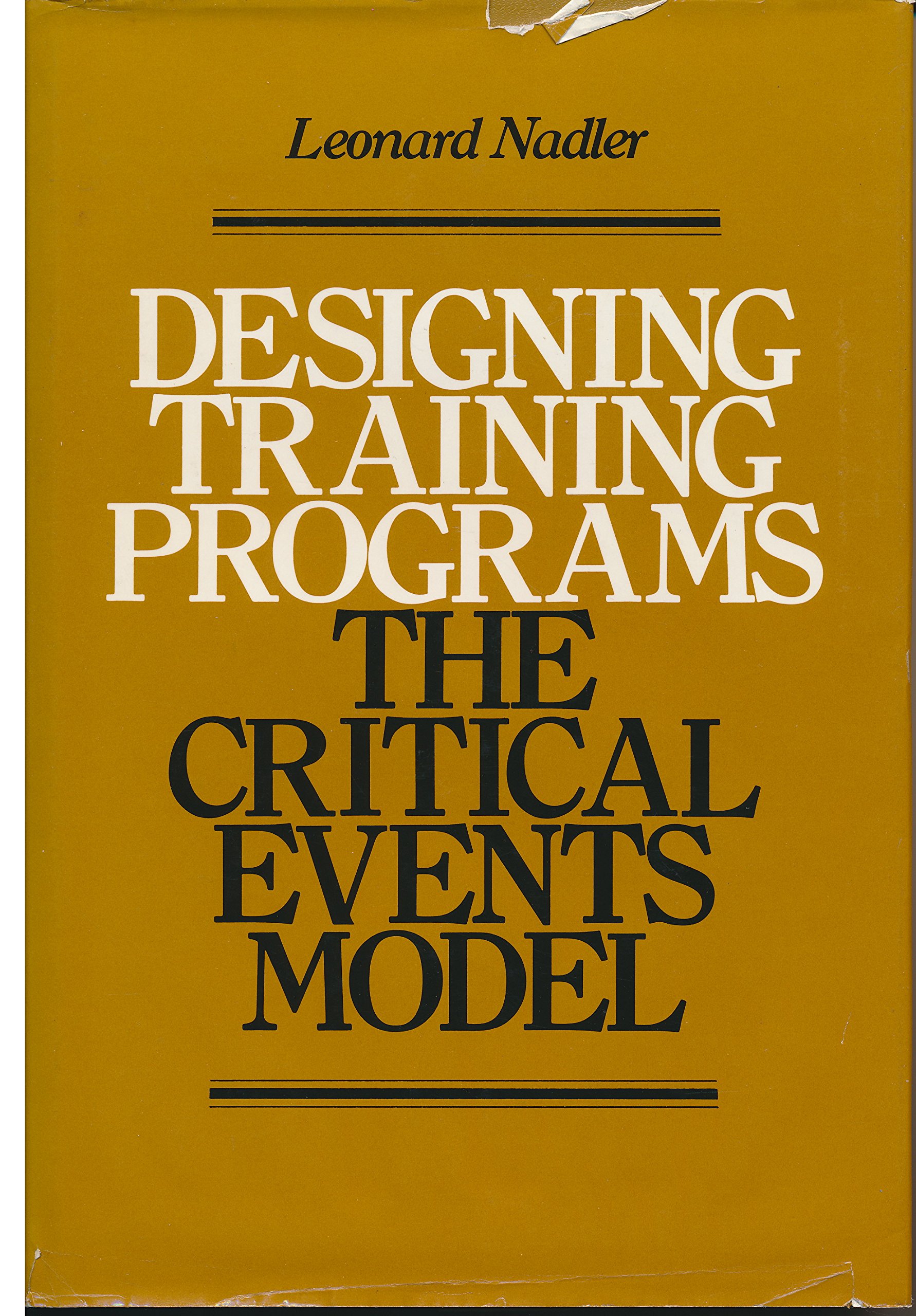 Designing Training Programs: The Critical Events Model (Hardcover)