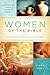WOMEN OF THE BIBLE (Illustr...