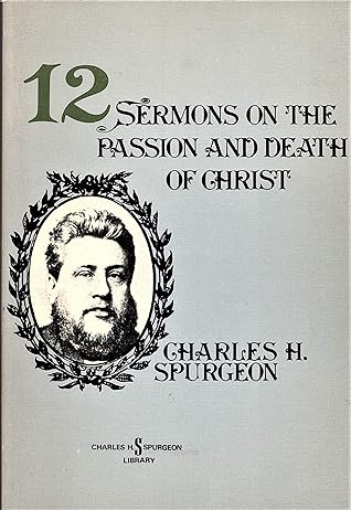 12 Sermons on the Passion and Death of Christ