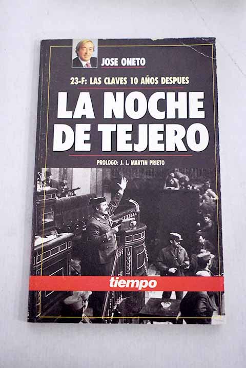La noche de Tejero: 23-F, las claves 10 años después (Mass Market Paperback)