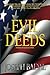 Evil Deeds: Inspired by Act...