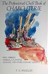 The Professional Chef's Book of Charcuterie: Pates, Terrines, Timbales, Galantines, Sausages, and Other Culinary Delights The Professional Chef's Book of Charcuterie: Pates, Terrines, Timbales, Galantines, Sausages, and Other Culinary Delights