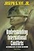 Understanding International Conflicts: An Introduction to Theory and History by Joseph S. Nye Jr. (1999-07-26)