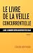 Le livre de la veille concurrentielle, Volume 1 by Fouad Benyoub