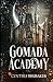 Gomada Academy (Gomada Academy Series)