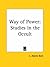 [Way of Power: Studies in the Occult (1927)] (By: L. Adam Beck) [published: February, 1998]