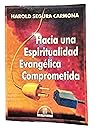 Hacia Una Espiritualidad Evangelica Comprometida (Boletin Teologico de la Fraternidad Teologica Lati Hacia Una Espiritualidad Evangelica Comprometida (Boletin Teologico de la Fraternidad Teologica Lati