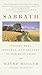 Sabbath: Finding Rest, Renewal, and Delight in Our Busy Lives by Muller, Wayne (2000) Paperback