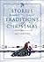 Stories Behind the Great Traditions of Christmas by Ace Collins