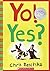 Yo! Yes? (Scholastic Bookshelf) by Raschka, Chris (2007) Pape... by Raschka