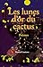 Les lunes d'or du cactus by Denize Lauture