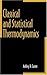 Classical and Statistical Thermodynamics: 1st (First) Edition