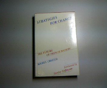 Strategies for Change: The Future of French Society (Organization (Hardcover)