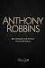 Anthony Robbins: Anthony Ro...