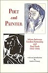 Poet & Painter: Letters between Gordon Bottomley & Paul Nash 1910-