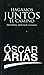 Hagamos Juntos el Camino by Oscar Arias
