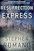 Resurrection Express by Stephen Romano (2015-08-01)
