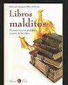 Los libros malditos: el conocimiento prohibido a través de los siglos