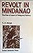 Revolt in Mindanao: The rise of Islam in Philippine politics