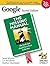 Google: The Missing Manual 2nd edition by Milstein, Sarah, Biersdorfer, J. D., Dornfest, Rael, MacDona (2005) Paperback