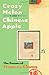 Crazy Melon and Chinese Apple: The Poems of Frances Chung (Wesleyan Poetry) by Walter Lew (2000-12-18)