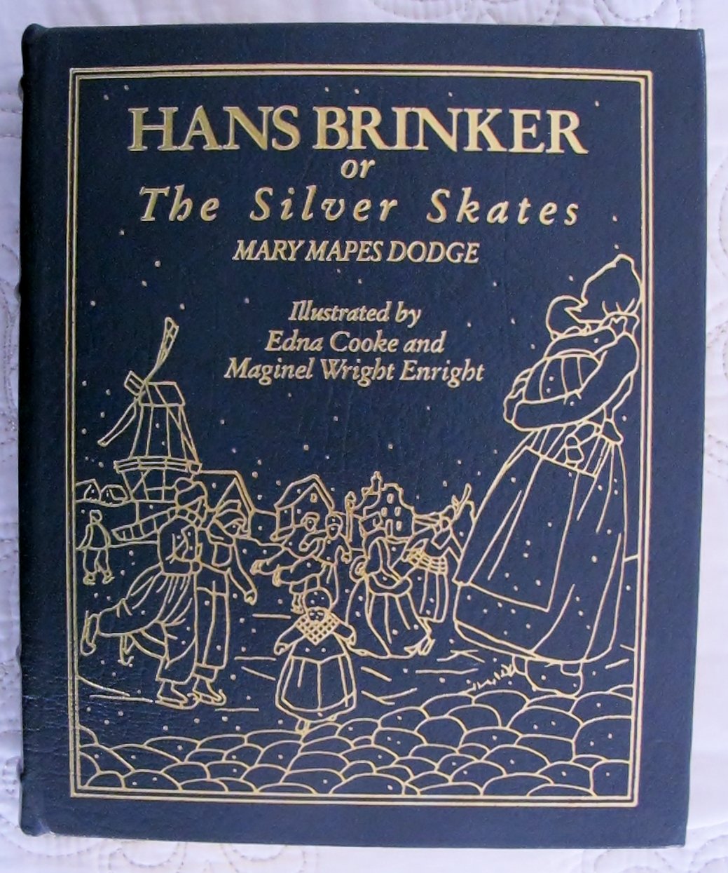 HANS BRINKER OR, THE SILVER SKATES Easton Press
