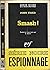 SMASH ! (SERIE NOIRE 1)