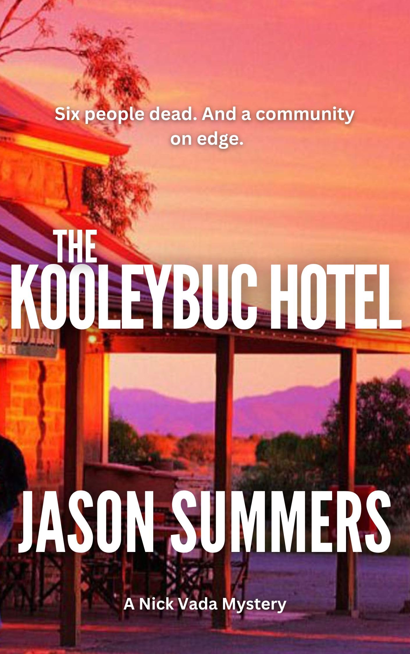 The Kooleybuc Hotel (Nick Vada, #4)