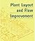 Plant Layout & Flow Improvement