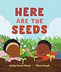Here Are the Seeds