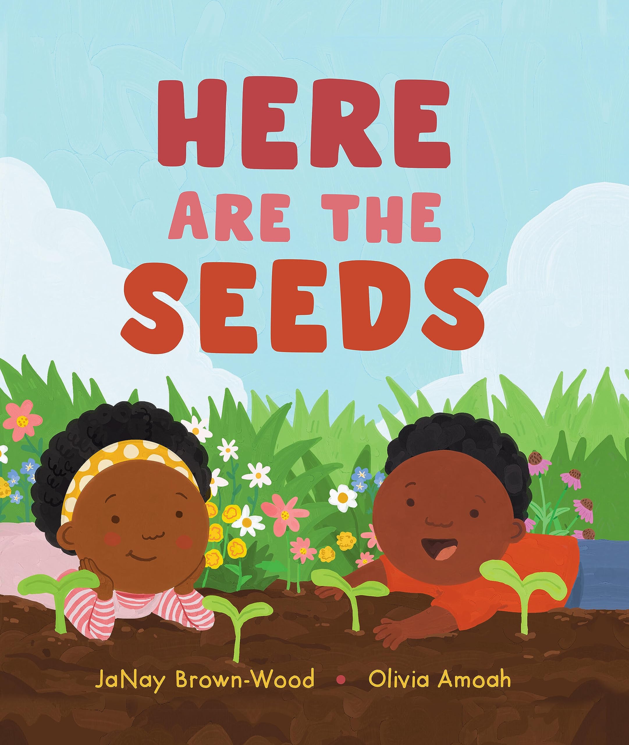 Here Are the Seeds (Hardcover)