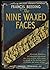 The nine waxed faces,
