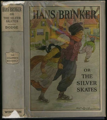 Hans Brinker or the Silver Skates